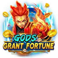 GODS GRANT FORTUNE - AZGAMING388
