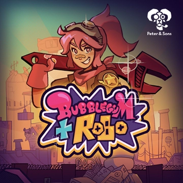 PeterSons : Bubblegum and Robo - AZGAMING388