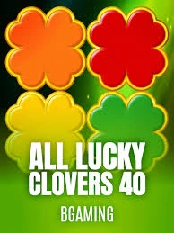 Bgaming : All Lucky Clover 40 - AZGAMING388