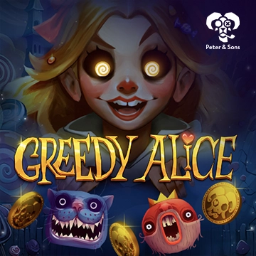 PeterSons : Greedy Alice - AZGAMING388