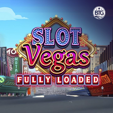 Bigtime : Slot Vegas - Fully Loaded - AZGAMING388