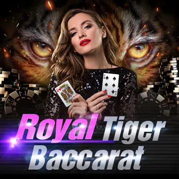 Royal Tiger Baccarat - AZGAMING388