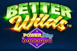 Better Wilds PowerPlay Jackpot - AZGAMING388