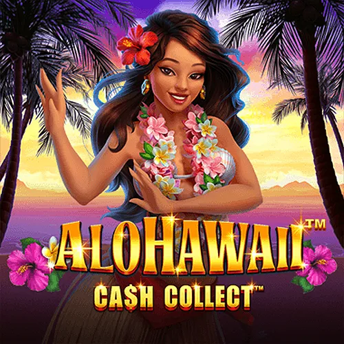Alohawaii: Cash Collect™ - AZGAMING388
