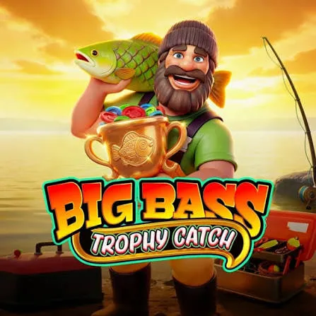 Pragmatic : Big Bass Trophy Catch - AZGAMING388