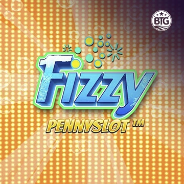 Bigtime : Fizzy Pennyslot - AZGAMING388
