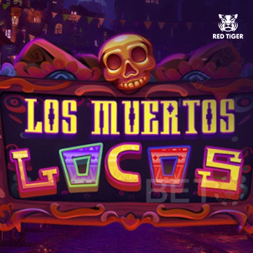 Redtiger : Los Muertos Locos - AZGAMING388